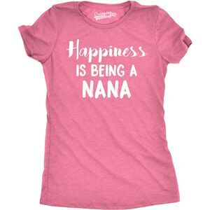 Womens Happiness Is Being A Nana T shirt Cute Gift for Grandma Grandmother Cool